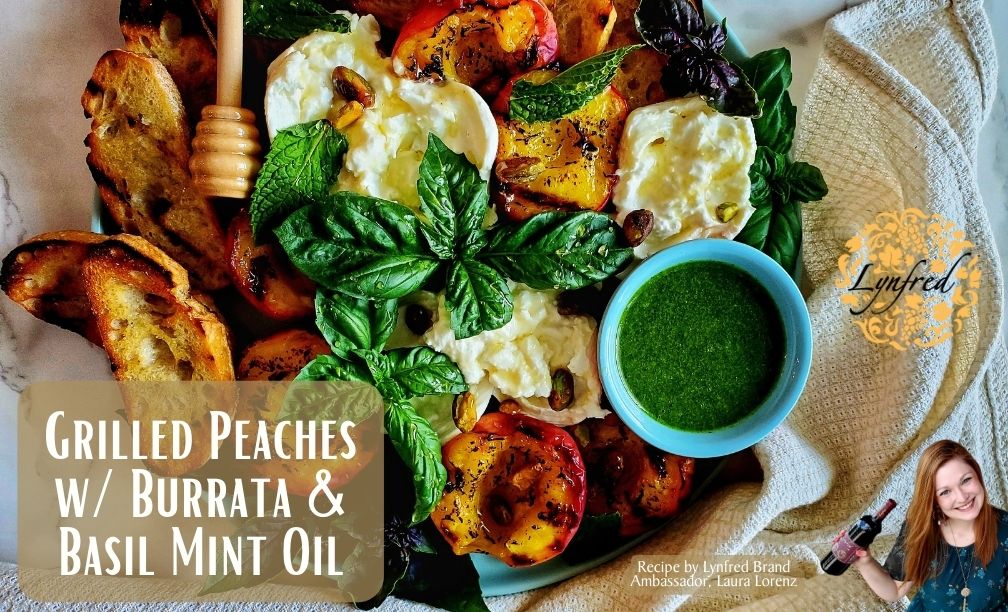 Grilled Peaches and Burrata with a Basil-Mint Oil